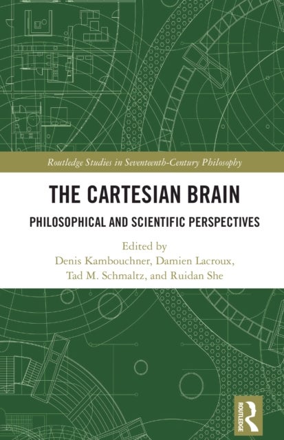 The Cartesian Brain - Philosophical and Scientific Perspectives