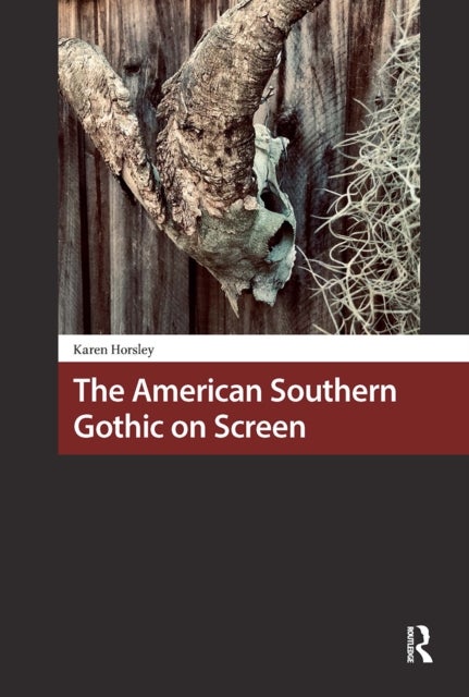 The American Southern Gothic on Screen