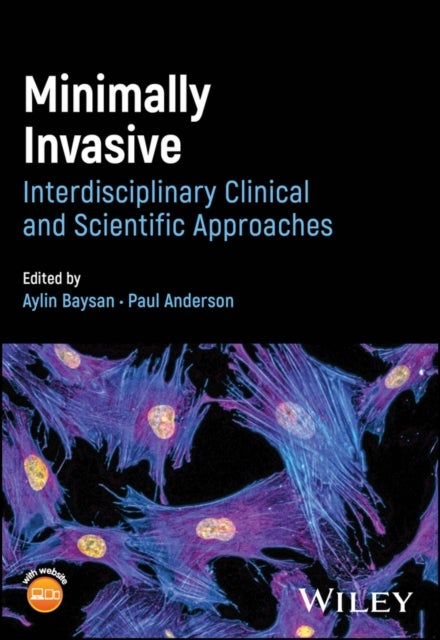 Minimally Invasive Dentistry - Interdisciplinary Clinical and Scientific Approaches