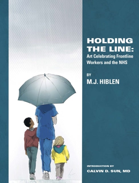 Holding The Line - Art Celebrating Frontline Workers and the NHS
