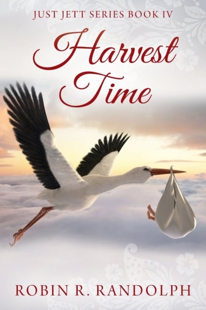 Harvest Time - Just Jett Series Book IV