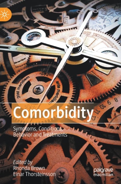 Comorbidity - Symptoms, Conditions, Behavior and Treatments