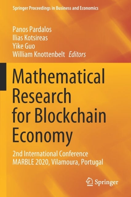 Mathematical Research for Blockchain Economy - 2nd International Conference MARBLE 2020, Vilamoura, Portugal