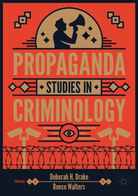 Propaganda Studies in Criminology