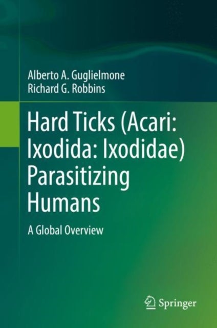 Hard Ticks (Acari: Ixodida: Ixodidae) Parasitizing Humans - A Global Overview