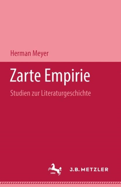 Zarte Empirie - Studien zur Literaturgeschichte
