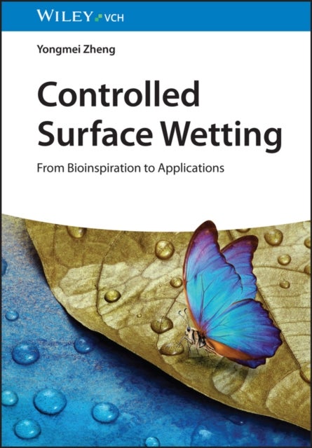 Controlled Surface Wetting - From Bioinspiration to Applications