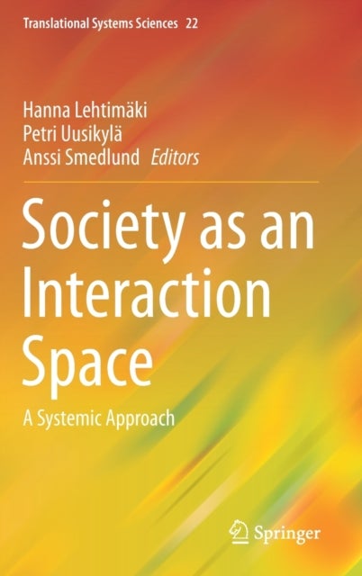 Society as an Interaction Space - A Systemic Approach
