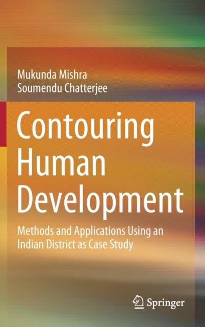 Contouring Human Development - Methods and Applications Using an Indian District as Case Study
