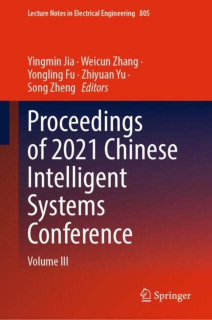Proceedings of 2021 Chinese Intelligent Systems Conference - Volume III