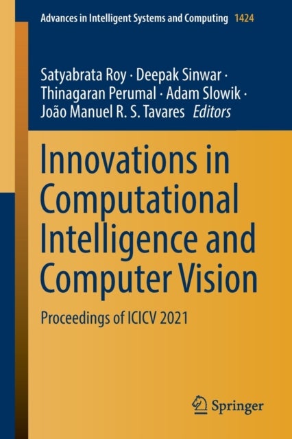 Innovations in Computational Intelligence and Computer Vision - Proceedings of ICICV 2021