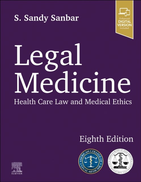 Legal Medicine - Health Care Law and Medical Ethics