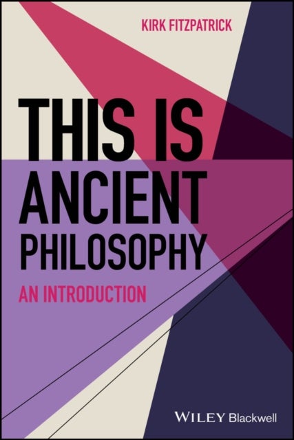 This is Ancient Philosophy - An Introduction