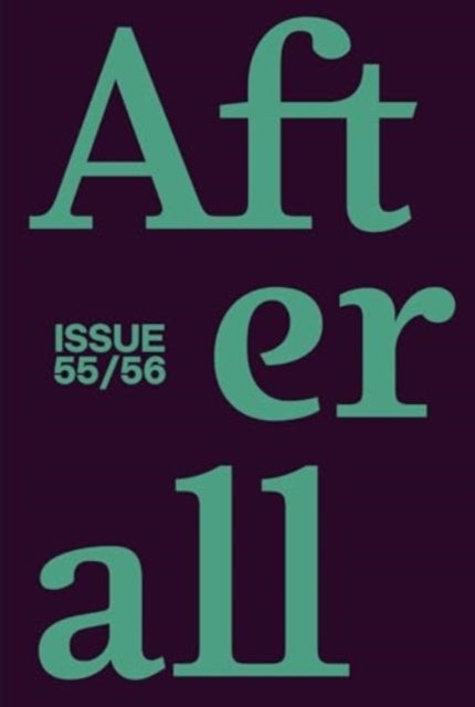 Afterall - 2023, Issue 55/56