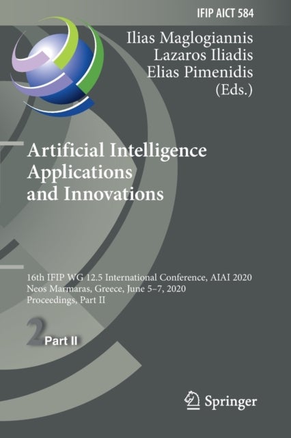 Artificial Intelligence Applications and Innovations - 16th IFIP WG 12.5 International Conference, AIAI 2020, Neos Marmaras, Greece, June 5–7, 2020, Proceedings, Part II