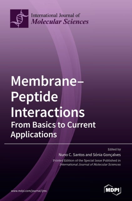 Membrane-Peptide Interactions - From Basics to Current Applications