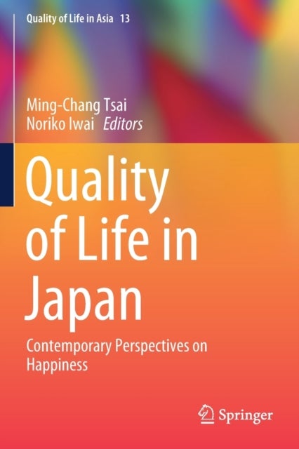 Quality of Life in Japan - Contemporary Perspectives on Happiness