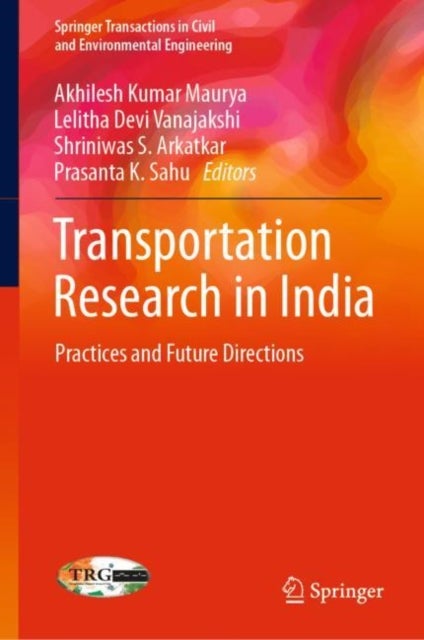Transportation Research in India - Practices and Future Directions