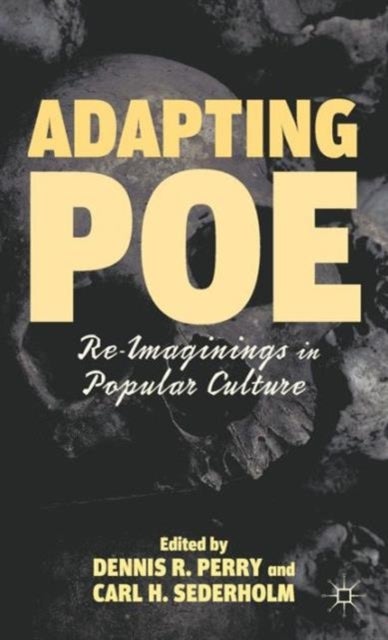 Adapting Poe - Re-Imaginings in Popular Culture