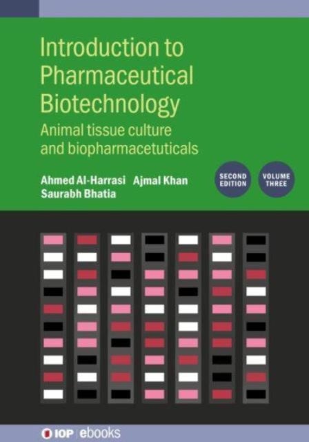Introduction to Pharmaceutical Biotechnology, Volume 3 (Second Edition) - Animal tissue culture and biopharmaceuticals
