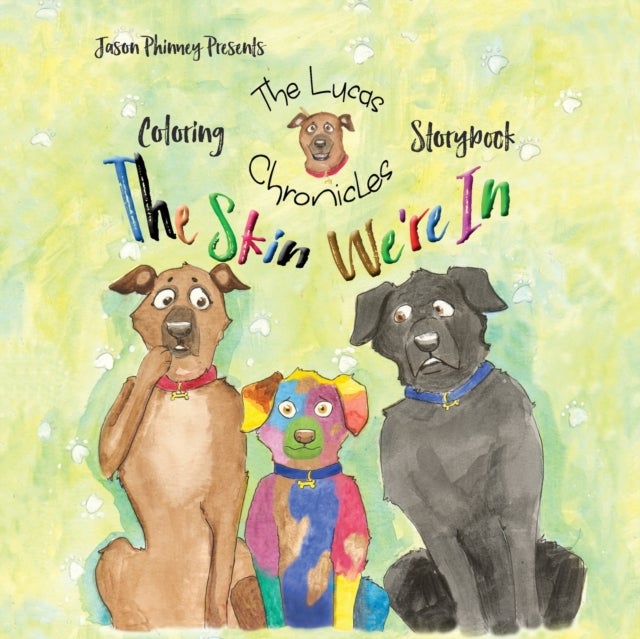 The Lucas Chronicles - The Skin We're In Coloring Storybook