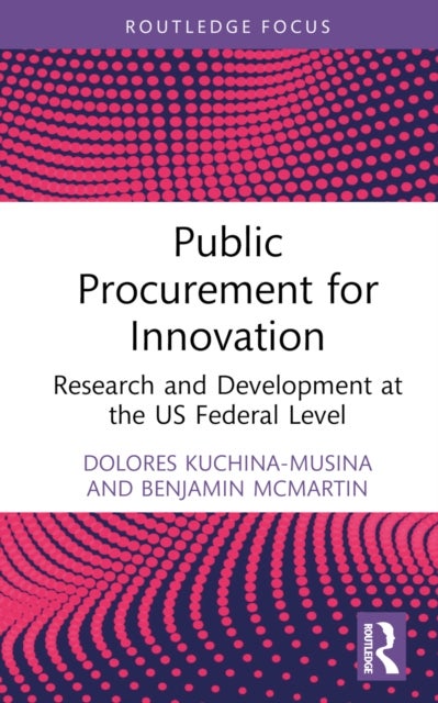 Public Procurement for Innovation - Research and Development at the US Federal Level