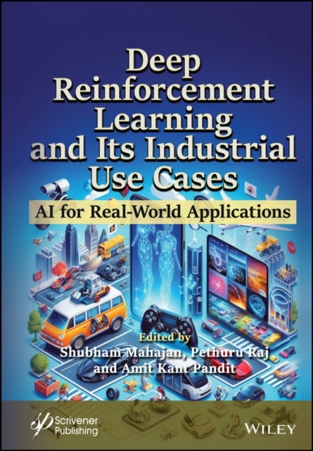 Deep Reinforcement Learning and Its Industrial Use Cases - AI for Real-World Applications