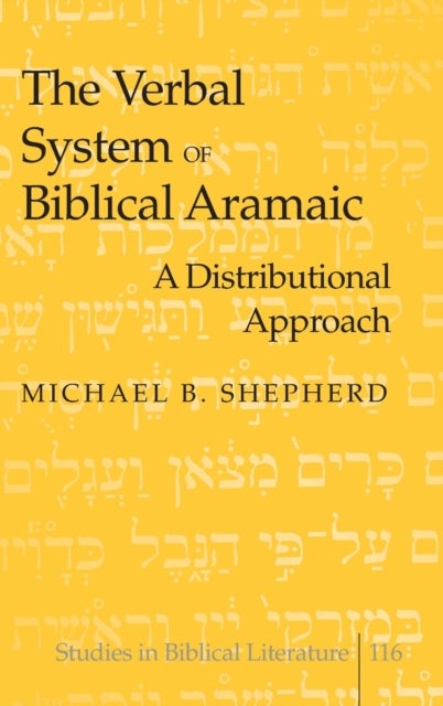The Verbal System of Biblical Aramaic - A Distributional Approach
