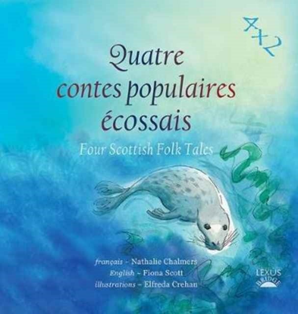Quatre Contes Populaires Ecossais - Four Scottish Folk Tales