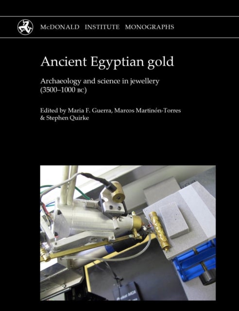 Ancient Egyptian Gold - Archaeology and science in jewellery (3500-1000 BC)