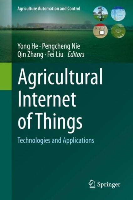 Agricultural Internet of Things - Technologies and Applications
