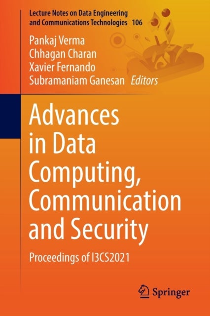 Advances in Data Computing, Communication and Security - Proceedings of I3CS2021