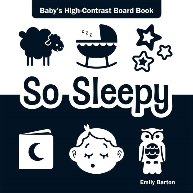 So Sleepy - Baby's High-Contrast Board Book