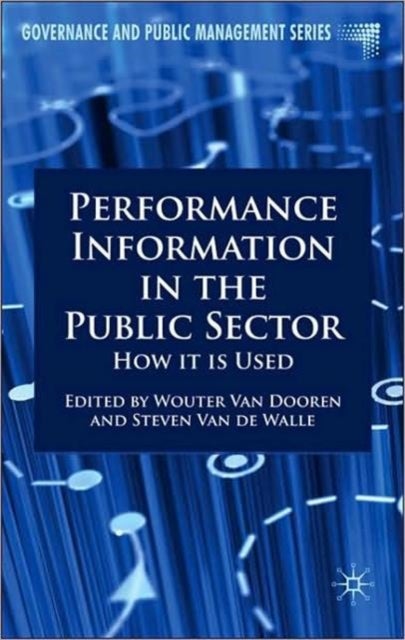 Performance Information in the Public Sector - How it is Used