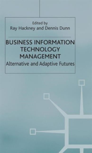 Business Information Technology Management - Alternative and Adaptive Futures