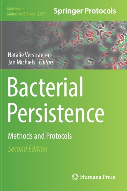 Bacterial Persistence - Methods and Protocols