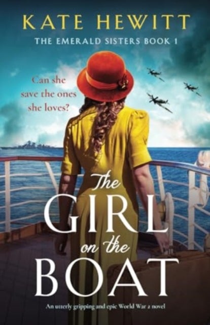The Girl on the Boat - An utterly gripping and epic World War 2 novel