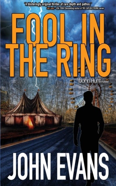 Fool In The Ring - A John Hunt Novel