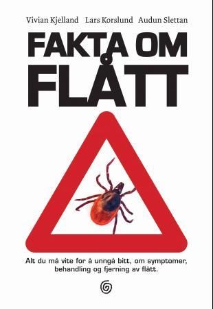 Fakta om flått - alt du må vite for å unngå bitt, om symptomer, behandling og fjerning av flått