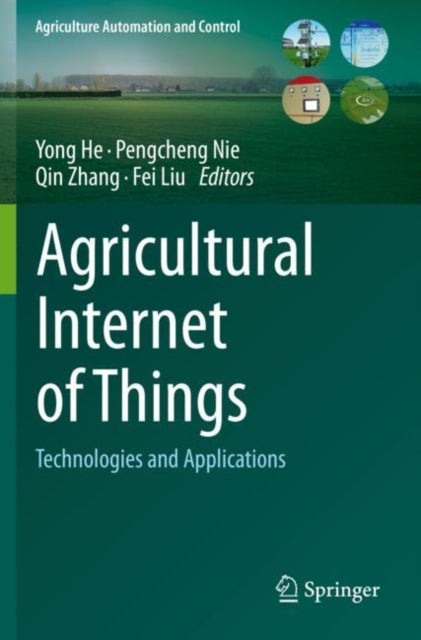 Agricultural Internet of Things - Technologies and Applications