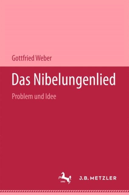 Das Nibelungenlied - Problem und Idee