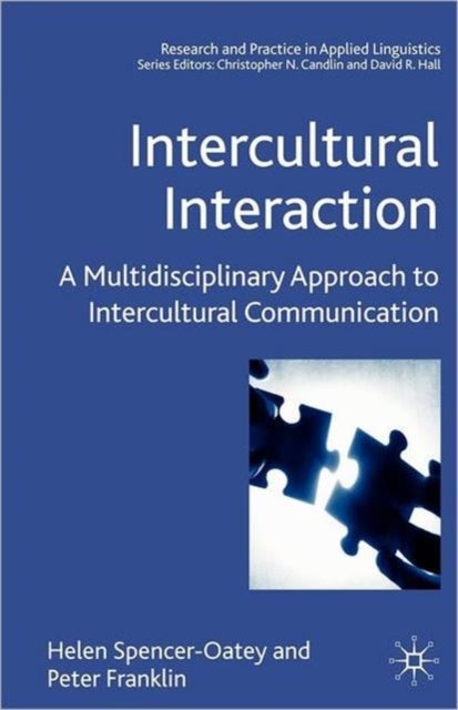 Intercultural Interaction - A Multidisciplinary Approach to Intercultural Communication