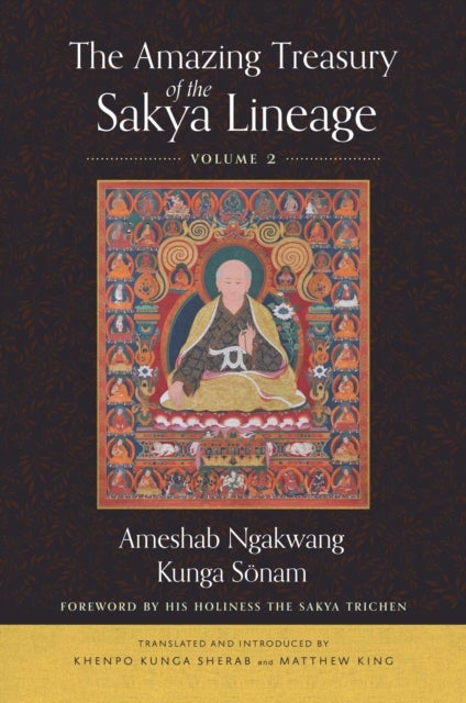 The Amazing Treasury of the Sakya Lineage - Volume 2