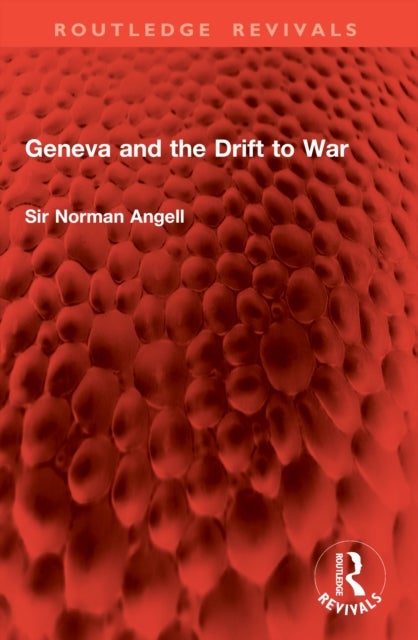 Geneva and the Drift to War