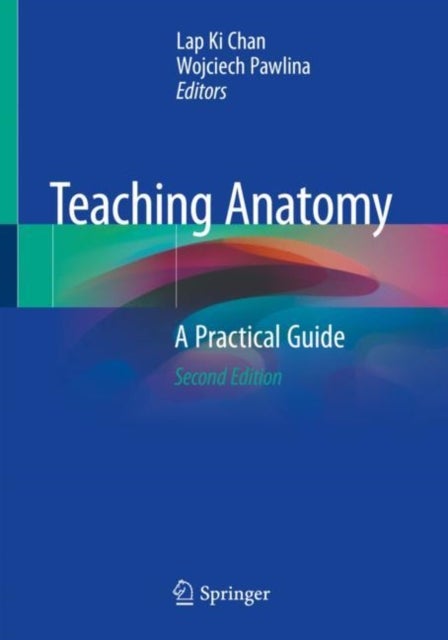 Teaching Anatomy - A Practical Guide