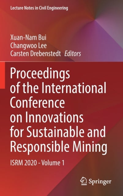 Proceedings of the International Conference on Innovations for Sustainable and Responsible Mining - ISRM 2020 - Volume 1