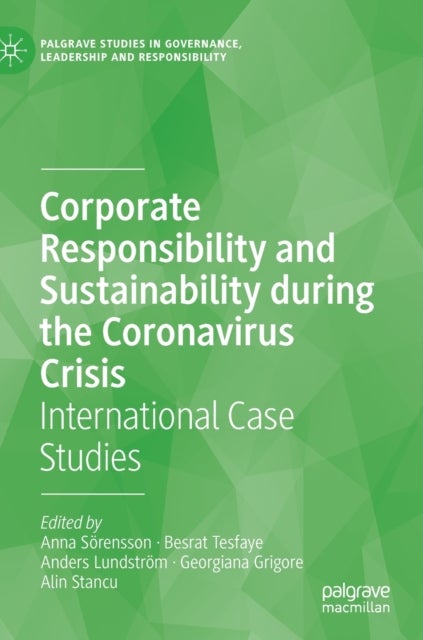 Corporate Responsibility and Sustainability during the Coronavirus Crisis - International Case Studies