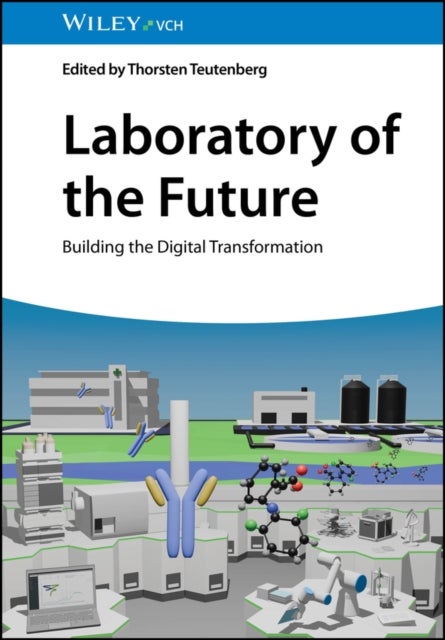 Laboratory of the Future - Building the Digital Transformation