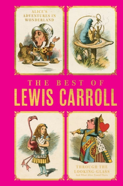Best of Lewis Carroll (Alice in Wonderland, Through the Looking Glass)