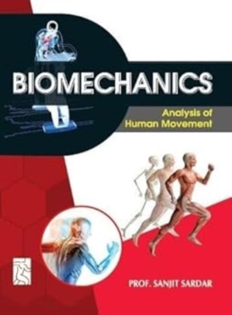 Biomechanics - Analysis Of Human Movement